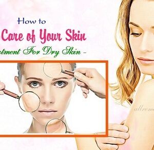 How to take care of your skin