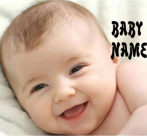 BABY BOY NAMES